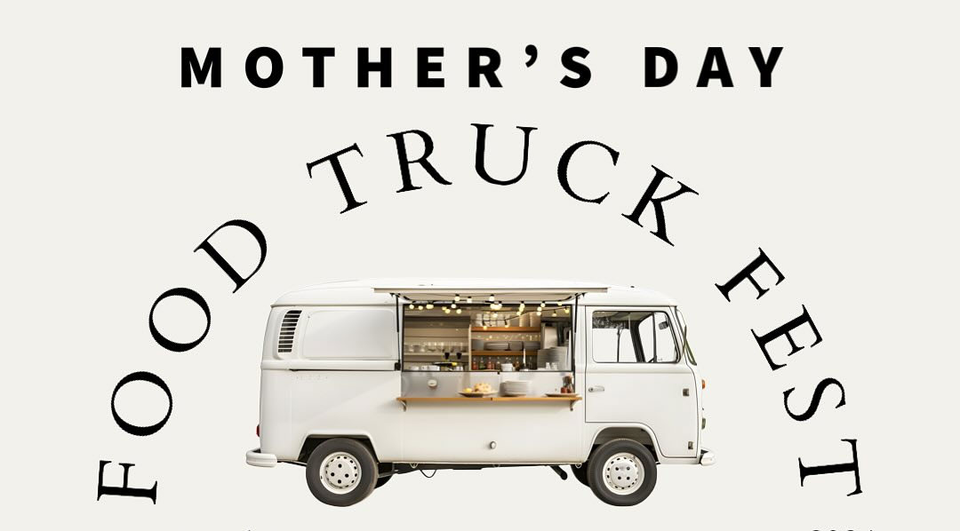 mothers day food truck fest